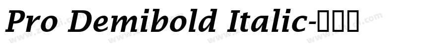 Pro Demibold Italic字体转换